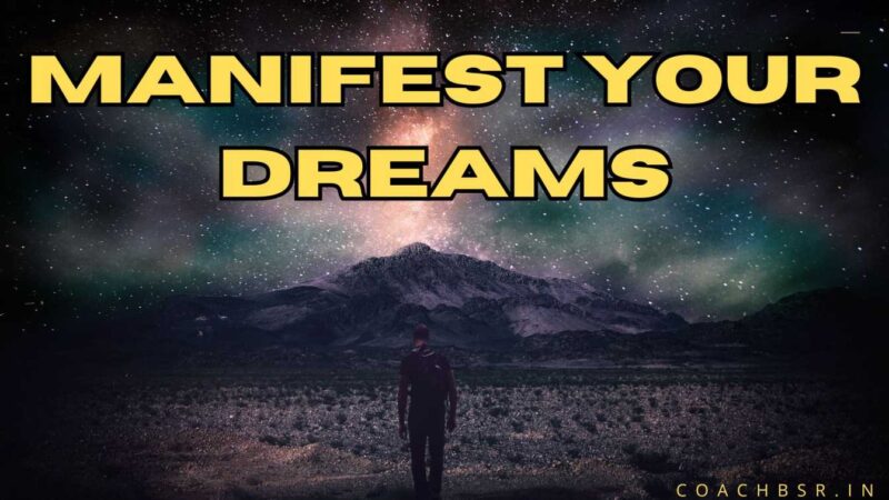 Manifest Your Dreams