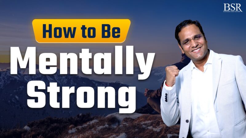 How to Be Mentally Strong