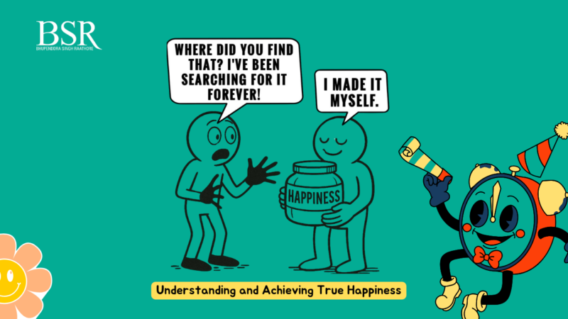 Happiness Isn’t Found-It’s Created