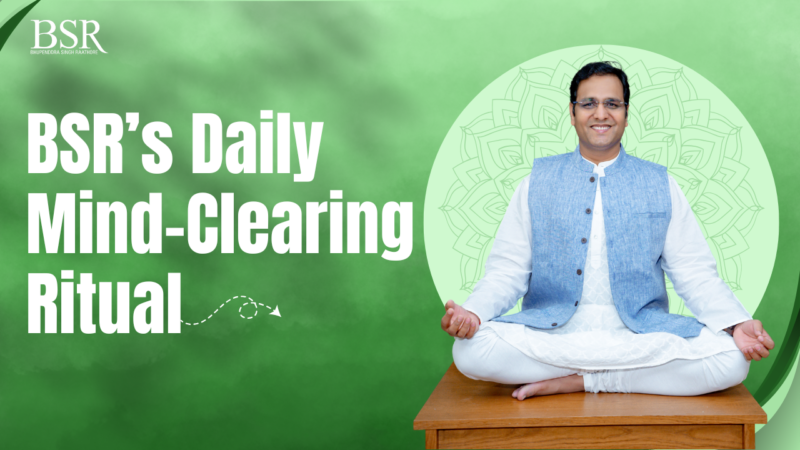 BSR’s Daily Mind-Clearing Ritual | The Magic of Thinking Rich Day-8
