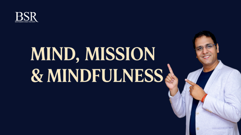 Mind, Mission & Mindfulness
