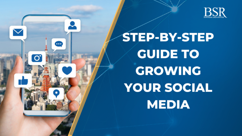 Step-by-Step Guide to Growing Your Social Media