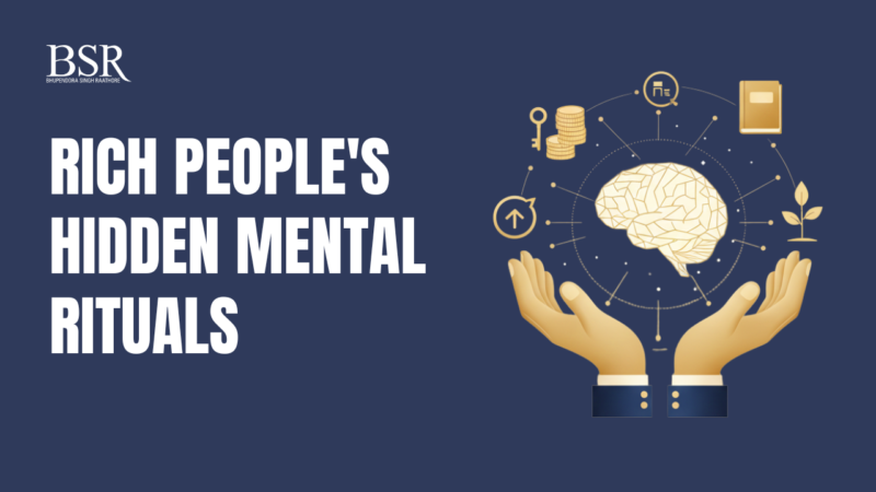Rich People’s Hidden Mental Rituals